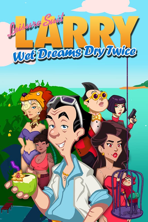 Leisure Suit Larry - Wet Dreams Dry Twice