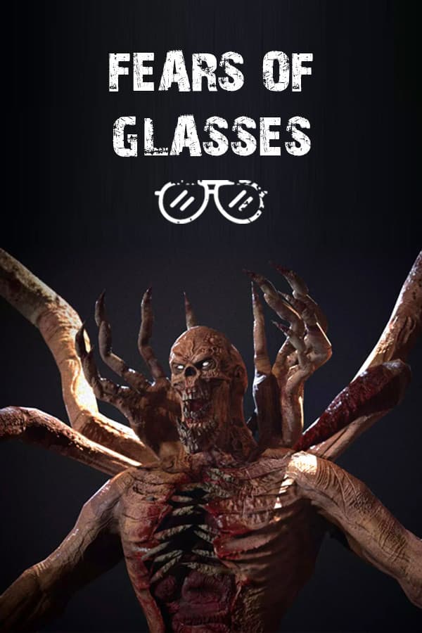 Fears of Glasses  o-o